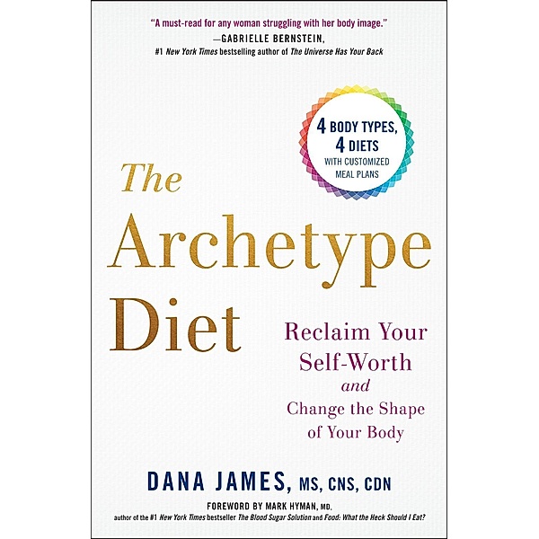 The Archetype Diet, Dana James