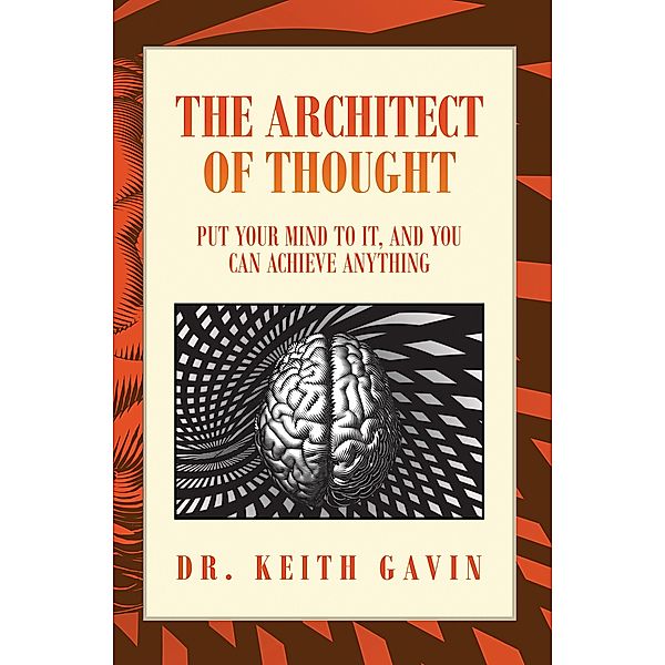 The Architect of Thought, Keith Gavin