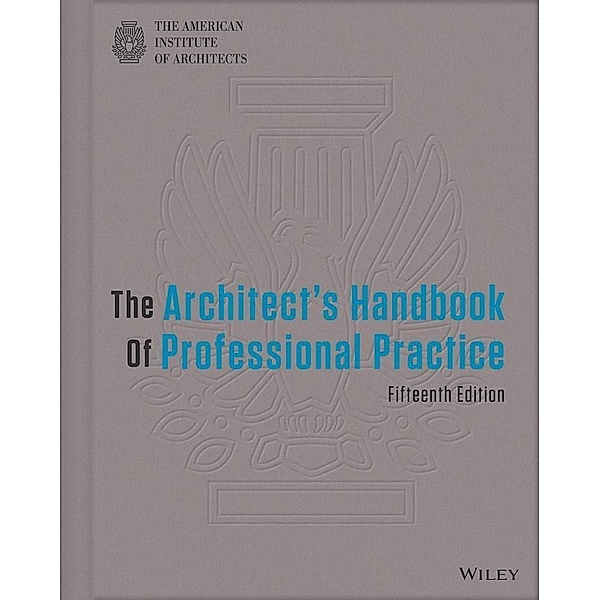The Architect's Handbook of Professional Practice, American Institute of Architects