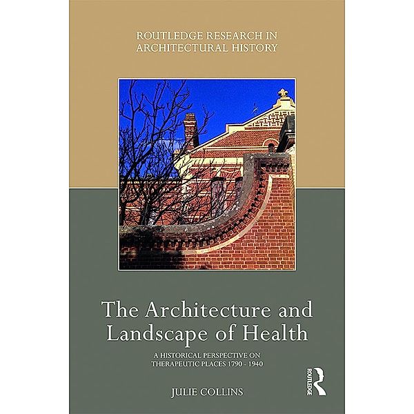 The Architecture and Landscape of Health, Julie Collins