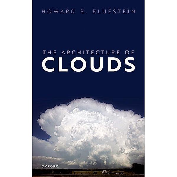 The Architecture of Clouds, Howard B. Bluestein
