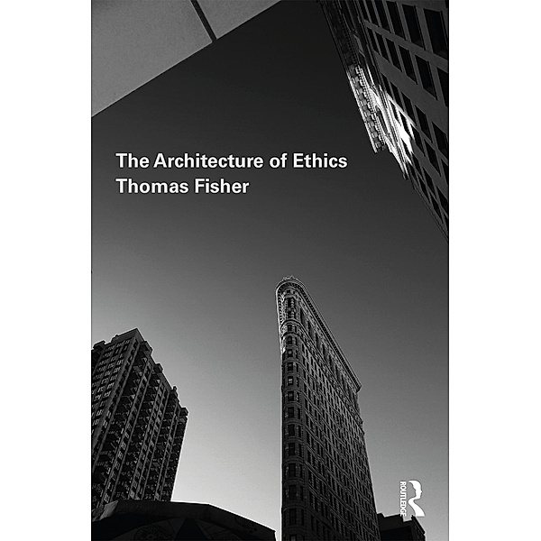 The Architecture of Ethics, Thomas Fisher