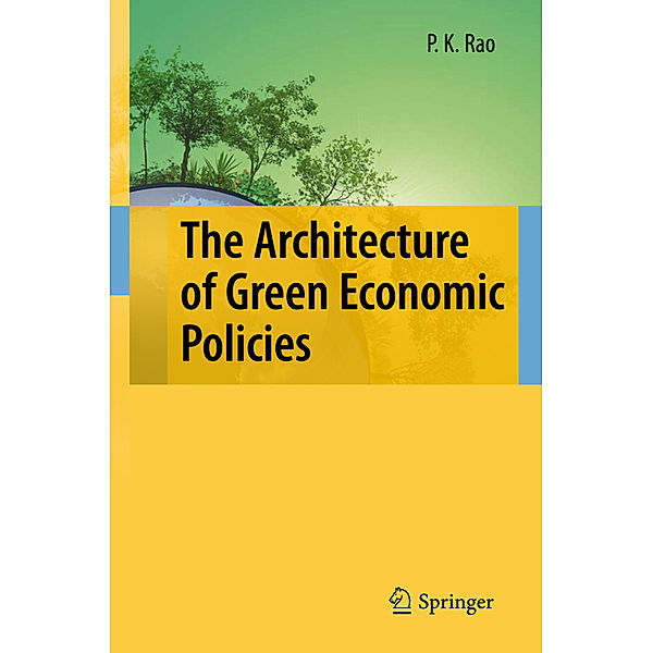 The Architecture of Green Economic Policies, P.K. Rao