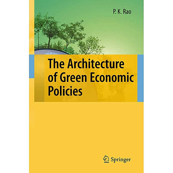 The Architecture of Green Economic Policies, P.K. Rao