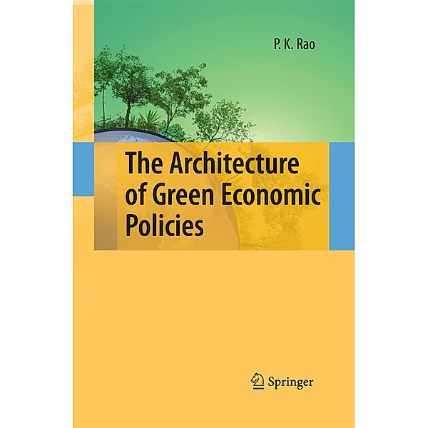 The Architecture of Green Economic Policies, P.K. Rao