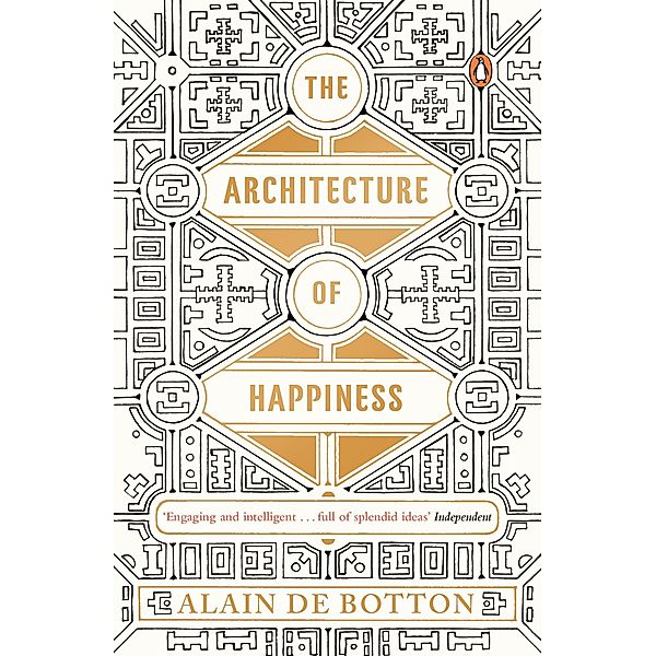 The Architecture of Happiness, Alain de Botton