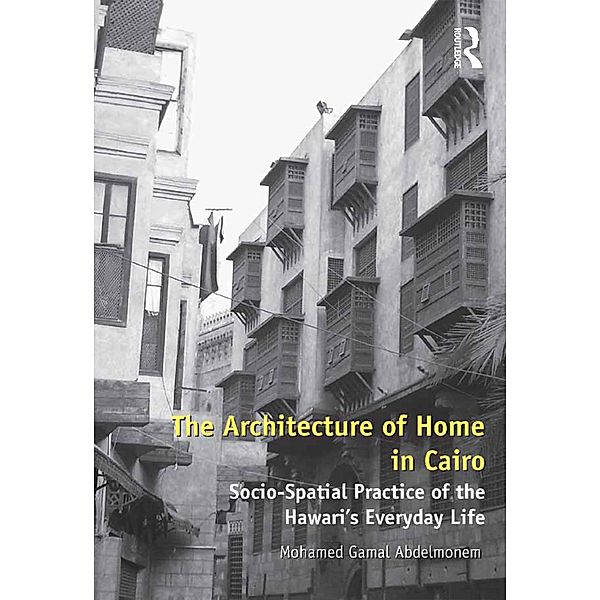 The Architecture of Home in Cairo, Mohamed Gamal Abdelmonem