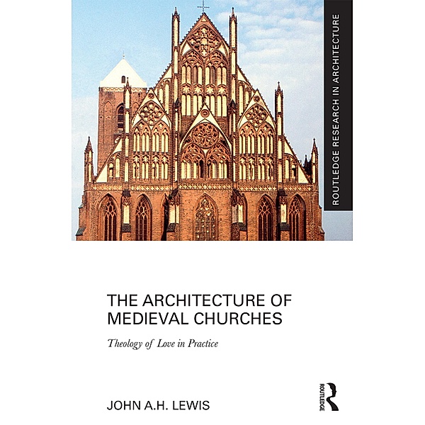 The Architecture of Medieval Churches, John A. H. Lewis