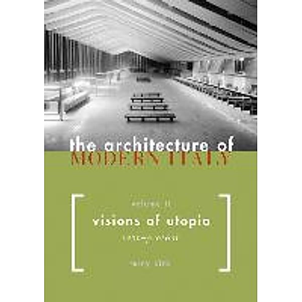 The Architecture of Modern Italy, Terry Kirk