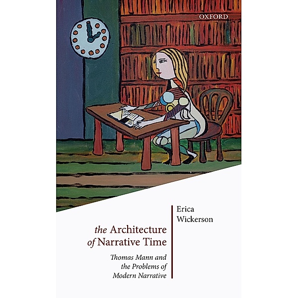 The Architecture of Narrative Time, Erica Wickerson