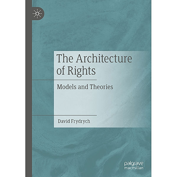 The Architecture of Rights, David Frydrych