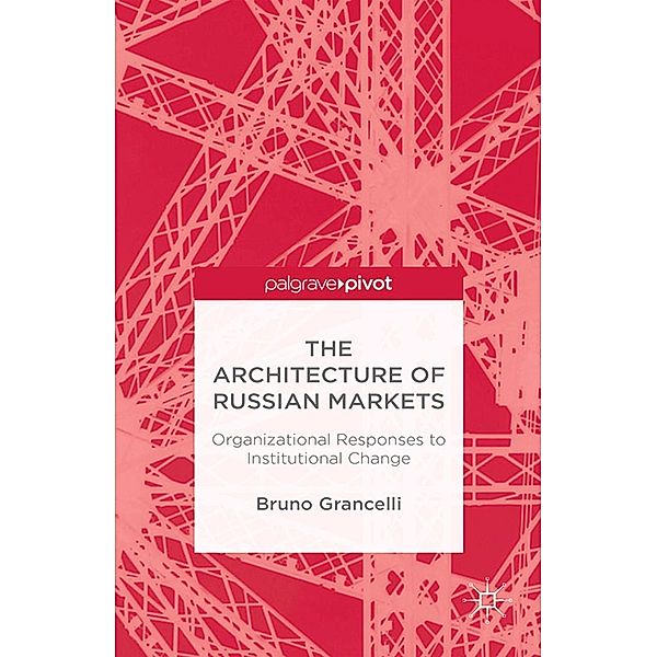 The Architecture of Russian Markets, B. Grancelli