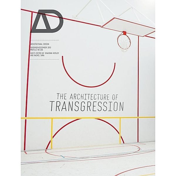 The Architecture of Transgression / Architectural Design