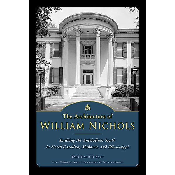 The Architecture of William Nichols, Paul Hardin Kapp