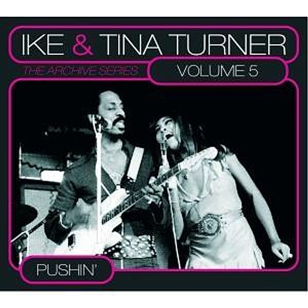 The Archive Series Vol.5-Pushi, Tina & Ike Turner