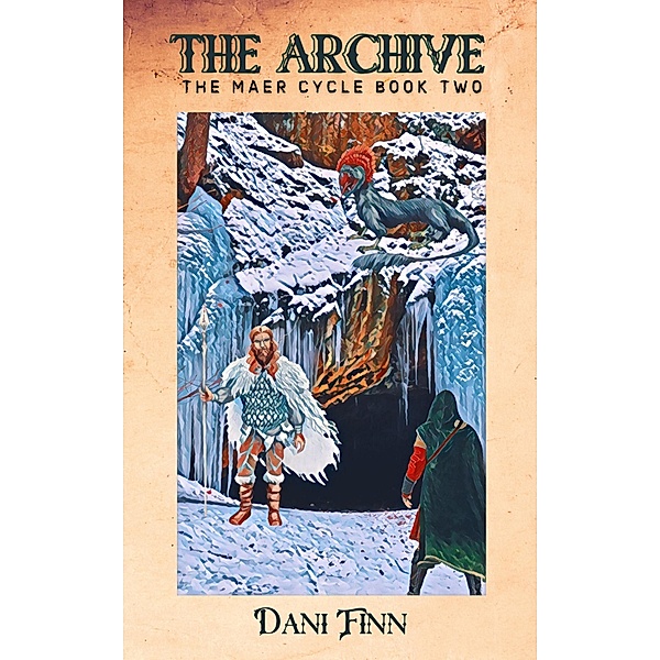 The Archive (The Maer Cycle, #2) / The Maer Cycle, Dani Finn