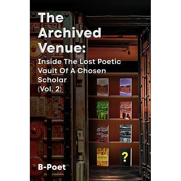 The Archived Venue, B-Poet