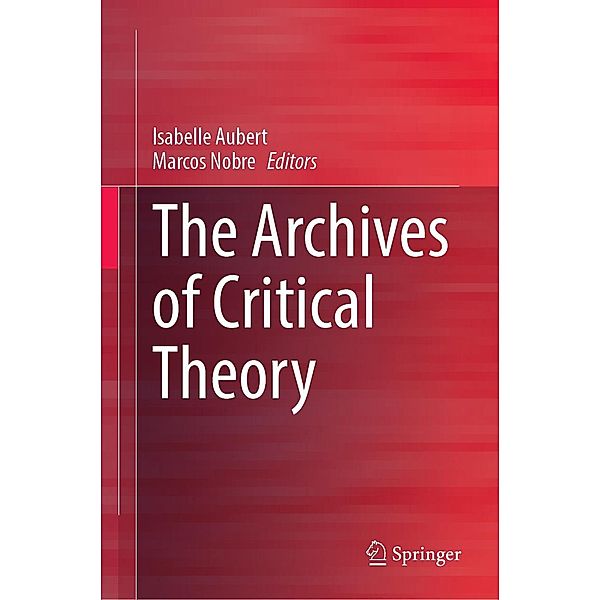 The Archives of Critical Theory