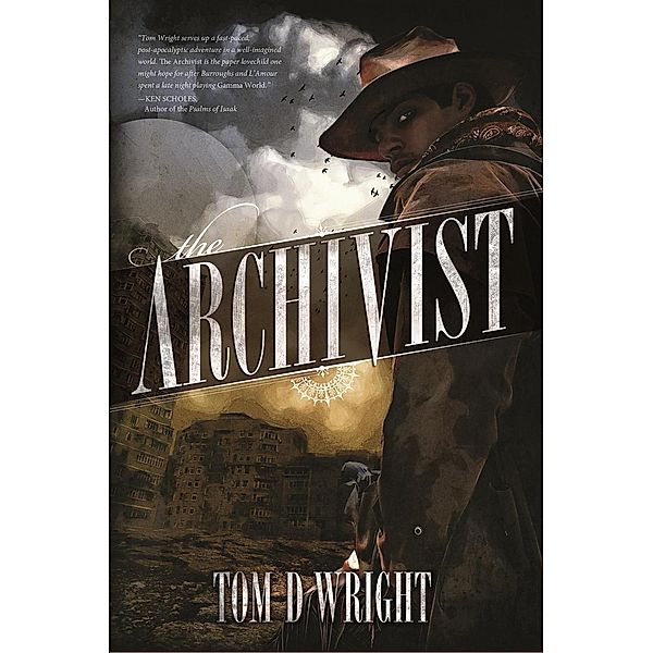 The Archivist, Tom D Wright