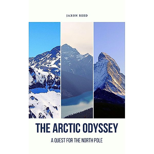 The Arctic Odyssey, Jaxon Reed
