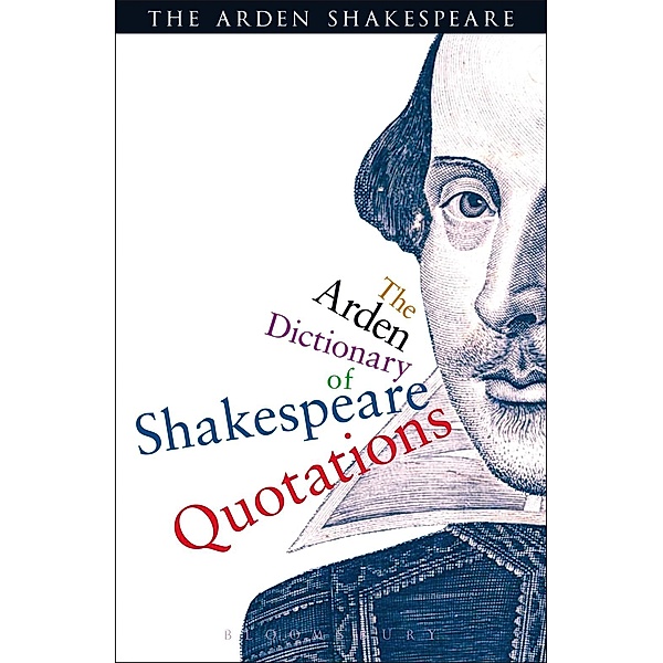 The Arden Dictionary Of Shakespeare Quotations, William Shakespeare