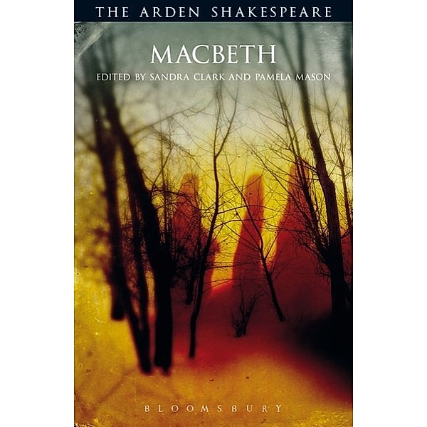 The Arden Shakespeare Third Series / Macbeth, William Shakespeare