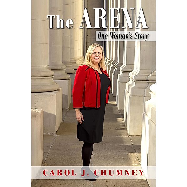 The Arena: One Woman's Story, Carol Chumney