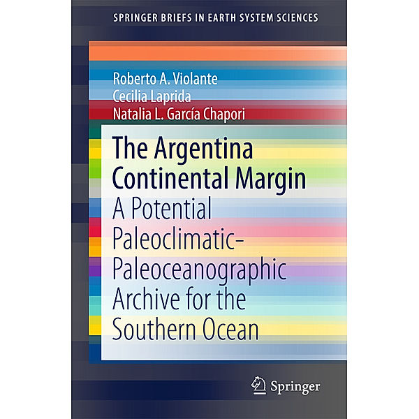 The Argentina Continental Margin, Roberto A. Violante, Cecilia Laprida, Natalia L. García Chapori