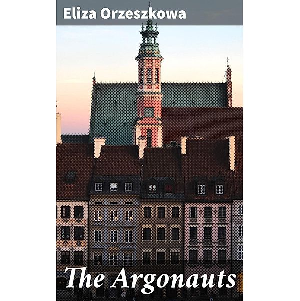 The Argonauts, Eliza Orzeszkowa