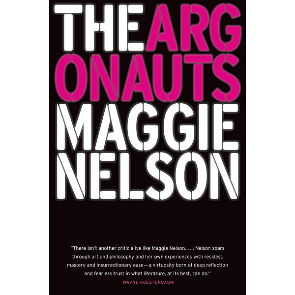 The Argonauts, Maggie Nelson