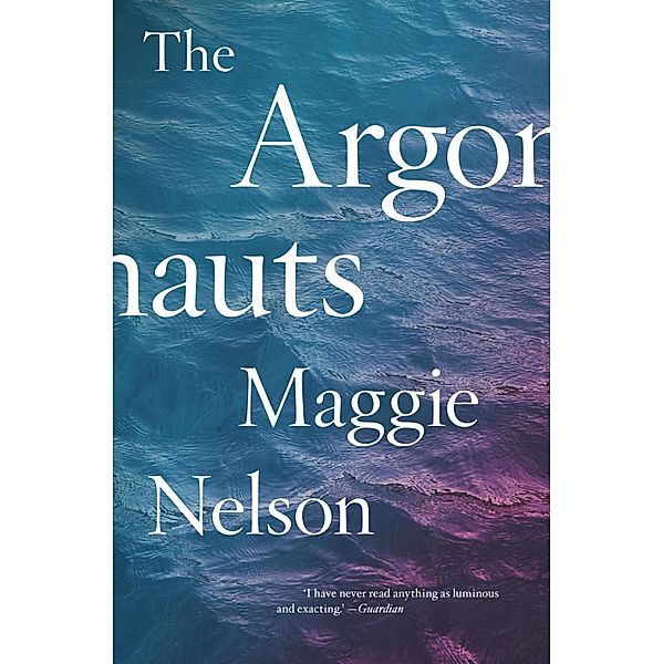 The Argonauts, Maggie Nelson