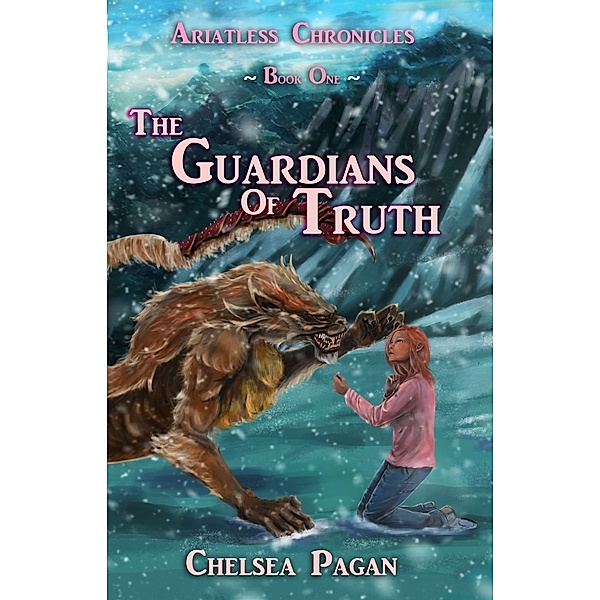 The Ariatless Chronicles: The Guardians of Truth, Chelsea Pagan