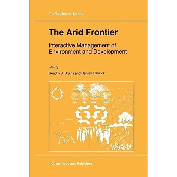 The Arid Frontier / GeoJournal Library Bd.41