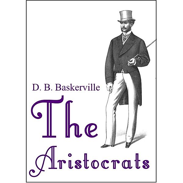 The Aristocrats, D. B. Baskerville