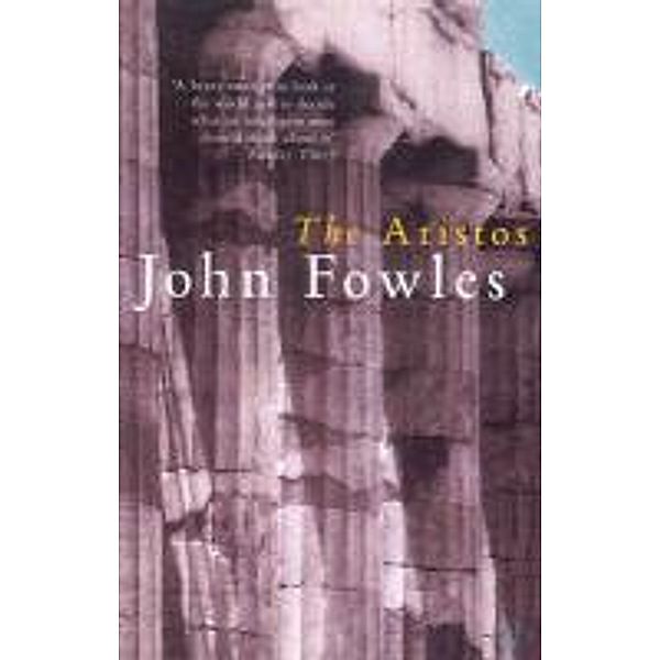 The Aristos, John Fowles