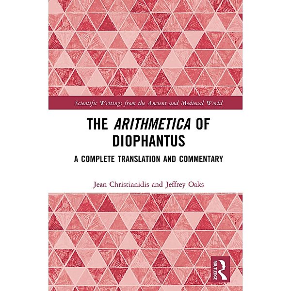 The Arithmetica of Diophantus, Jean Christianidis, Jeffrey Oaks
