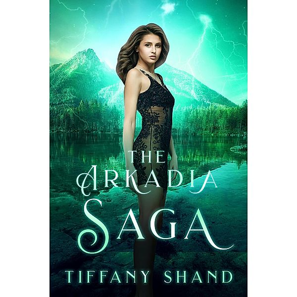 The Arkadia Saga Complete Series / The Arkadia Saga, Tiffany Shand