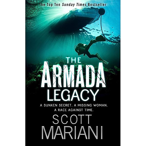The Armada Legacy / Ben Hope Bd.8, Scott Mariani