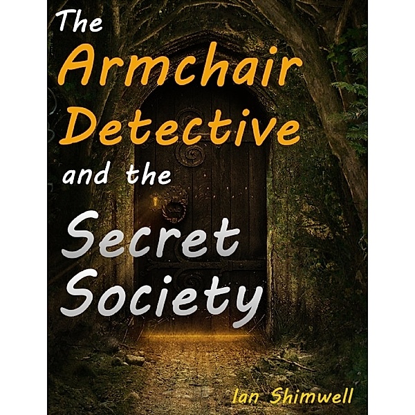 The Armchair Detective and the Secret Society, Ian Shimwell