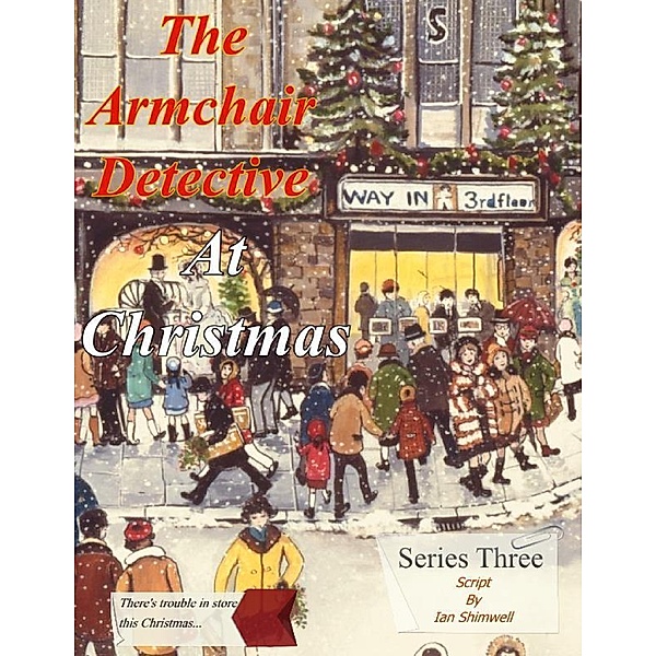 The Armchair Detective At Christmas, Ian Shimwell