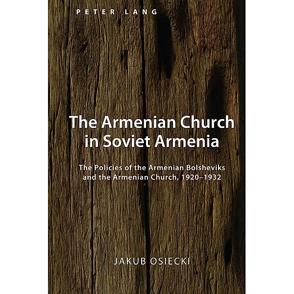 The Armenian Church in Soviet Armenia, Jakub Osiecki