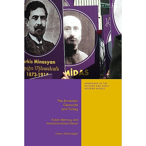 The Armenian Genocide and Turkey, Hakan Seckinelgin