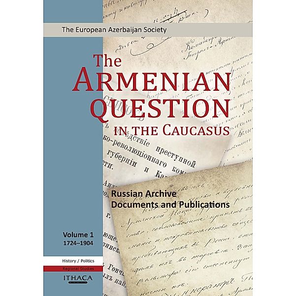 The Armenian Question - Part I / Ithaca Press