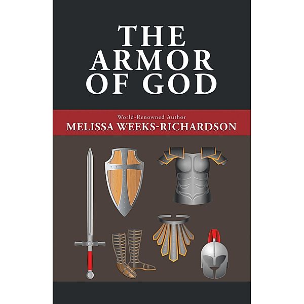 The Armor of God, Melissa Weeks-Richardson