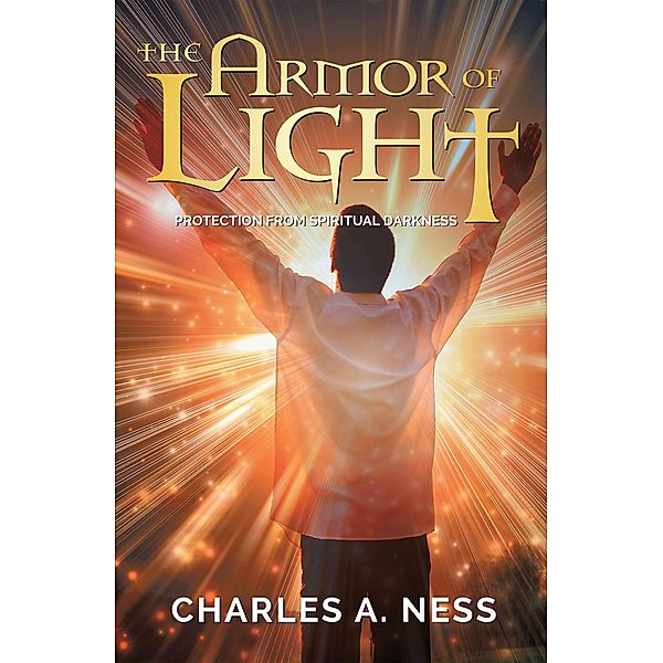 The Armor of Light, Charles A. Ness