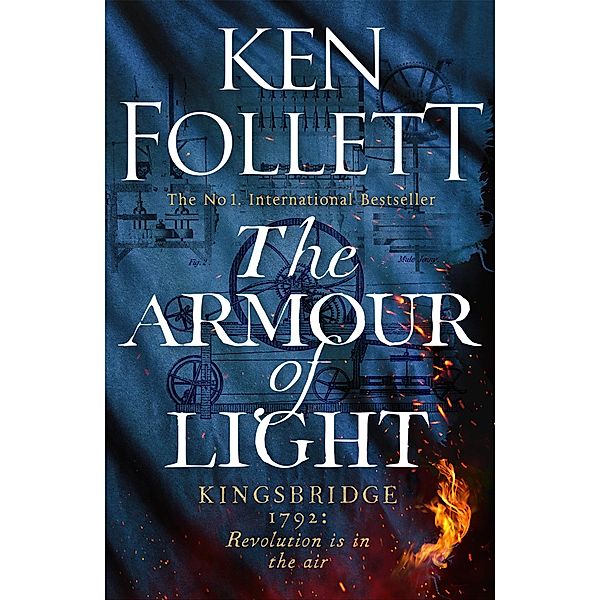 The Armour of Light / Kingsbridge-Roman, Ken Follett
