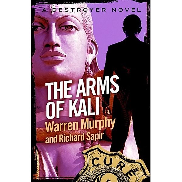 The Arms of Kali / The Destroyer Bd.59, Richard Sapir, Warren Murphy