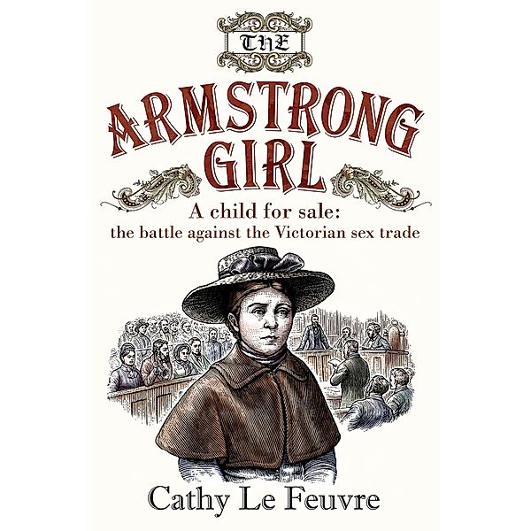 The Armstrong Girl, Cathy Le Feuvre