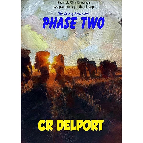 The Army Chronicles : Phase Two / The Army Chronicles, Cr Delport