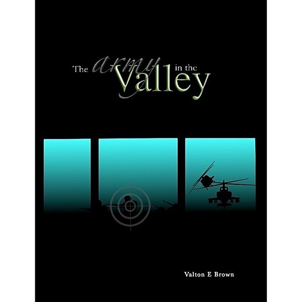 The Army in the Valley, Valton. E. Brown